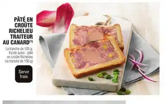 E.Leclerc Paté EN Croute Richelieu Traiteur Au Canard offre