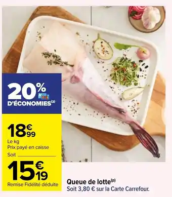 Carrefour Queue De Lotte offre
