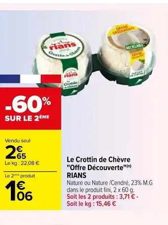 Carrefour Le Crottin De Chévre "Offre Découverte" Rians offre