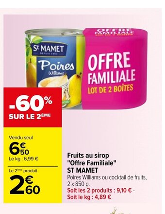 Carrefour Fruits Au Sirop "Offre Familiale" ST Mamet offre