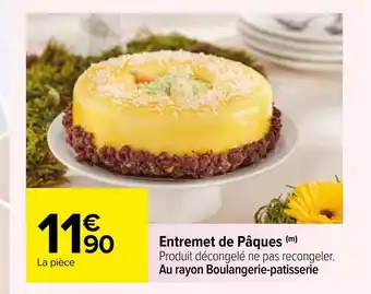 Carrefour Entremet De Paques offre