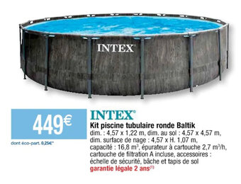 Cora Intex Kit Piscine Tubulaire Ronde Baltik offre