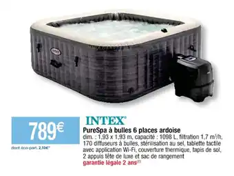 Cora x Carrefour Intex Pure Spa à Bulles 6 Places Ardoise offre