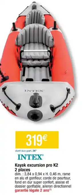 Cora x Carrefour Intex Kayak Excursion Pro K2 2 Places offre