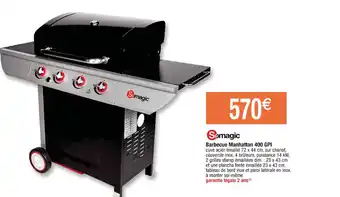 Cora x Carrefour Barbecue Manhattan 400 GPI offre