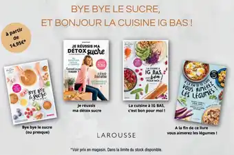 Auchan Bye bye le sucre, et bonjour la cuisin ig bas ! offre