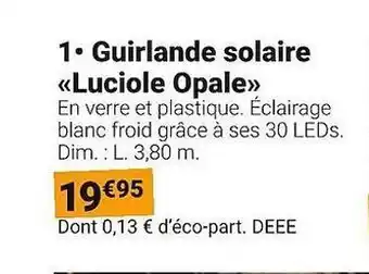 Gamm vert Guirlande solaire luciole opale offre