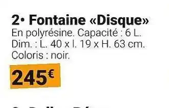 Gamm vert Fontaine disque offre