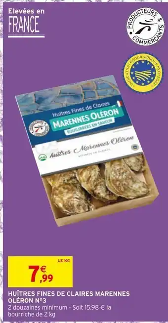 Intermarché Huitres fines de claires marennes oleron n°3 offre