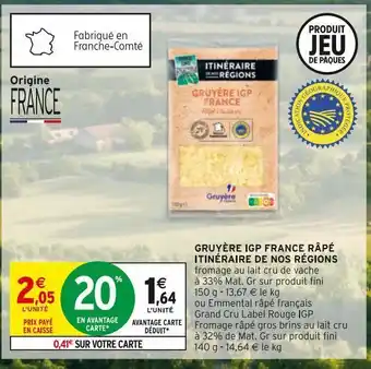 Intermarché Gruyere igp france rāpé itinéraire de nos régions offre