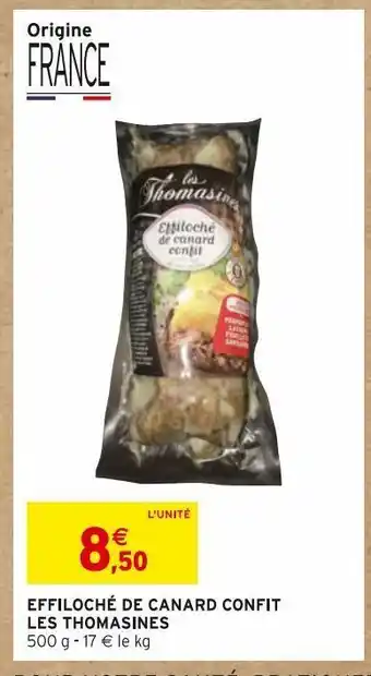 Intermarché Effiloché de canard confit les thomasines offre