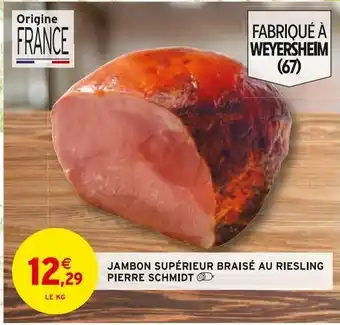 Intermarché Jambon supérieur braisé au riesling pierre schmidt offre
