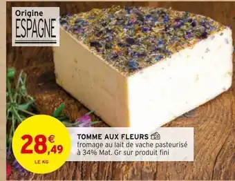 Intermarché Tomme aux fleurs offre