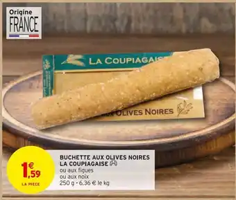 Intermarché Buchette aux olives noires la coupiagaise offre