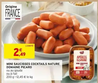 Intermarché Mini saucisses cocktails nature domaine picard offre