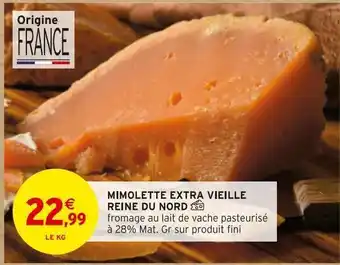 Intermarché Mimolette extra vieille reine du nord offre
