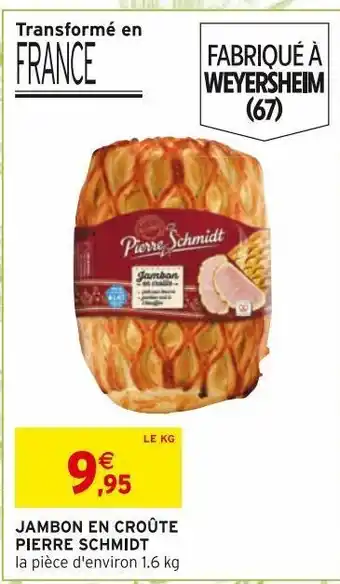 Intermarché Jambon en croute pierre schmidt offre
