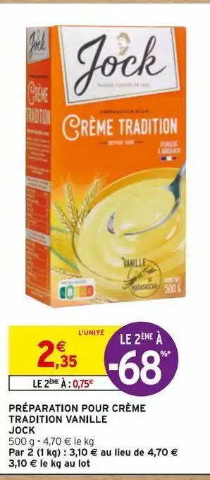 Intermarché Préparation pour creme tradition vanille jock offre