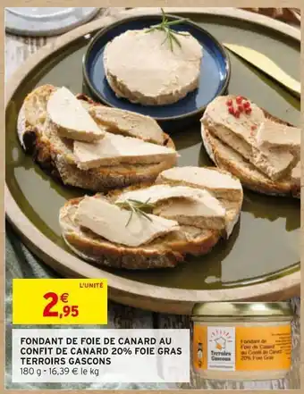 Intermarché Fondant de foie de canard au confit de canard 20% foie gras terroirs gascons offre