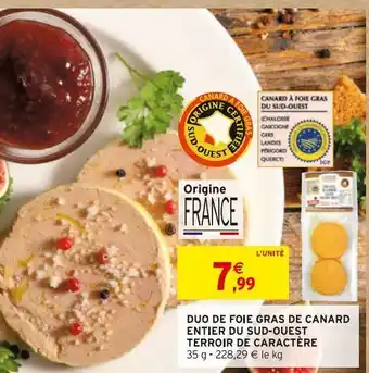 Intermarché Duo de foie gras de canard entier du sud-ouest terroir de caractere offre