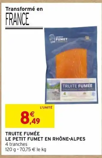 Intermarché Truite fumée le petit fumet en rhone-alpes offre