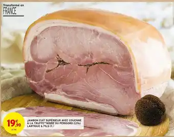 Intermarché Jambon cuit superieur avec couenne a la truffe noire du perigord (1,1%) lartigue & fils offre