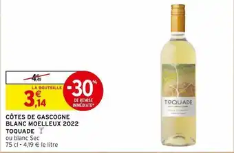 Intermarché Hyper Côtes de gascogne blanc moelleux 2022 toquade offre