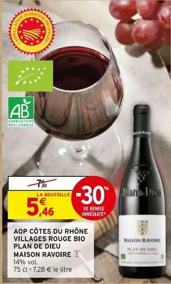 Intermarché Hyper Aop côtes du rhône vilages rouge bio plan de dieu maison ravoire offre