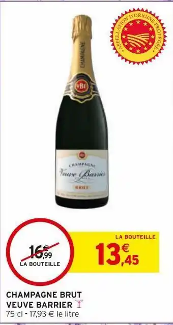Intermarché Express Champagne brut veuve barrier offre