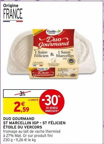 Intermarché Hyper Duo gourmand st marcellin igp - st félicien étoile du vercors offre