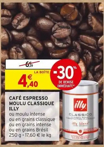 Intermarché Hyper Café espresso moulu classique illy offre