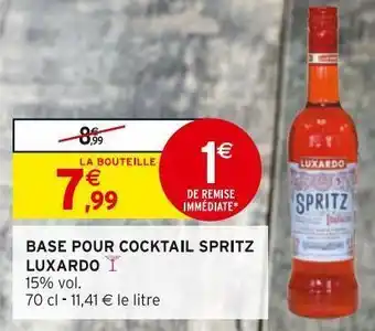 Intermarché Hyper Base pour cocktail spritz luxardo offre