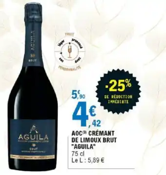 E.Leclerc Aoc Cremant De Limoux Brut Aguila offre