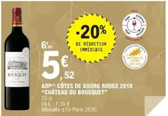 E.Leclerc Aop Côtes De bourg Rouge 2018 Château Du Bousquet offre