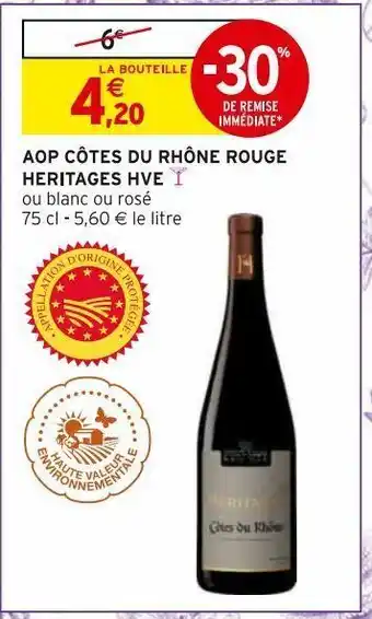 Intermarché Aop cotes dij rhone rouge heritages hve offre