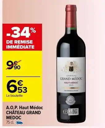 Carrefour Aop haut médoc chateau grand medoc offre