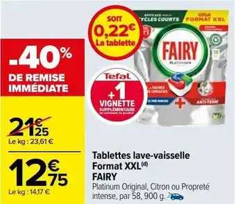 Carrefour Tablettes lave-vaisselle format xxl fairy offre