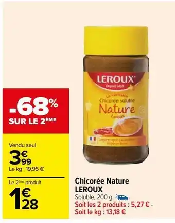 Carrefour Chicorée nature leroux offre