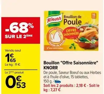 Carrefour Bouillon offre saisonnière knorr offre