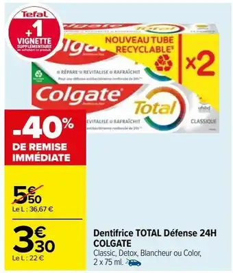 Carrefour Dentifrice total défense 24h colgate offre