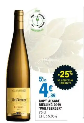 E.Leclerc Aop Alsace Riesling 2019 Wolfberger offre