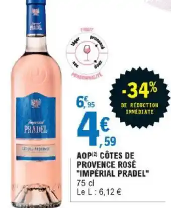 E.Leclerc Aop Côtes de Provence Rosé Impérial Pradel offre