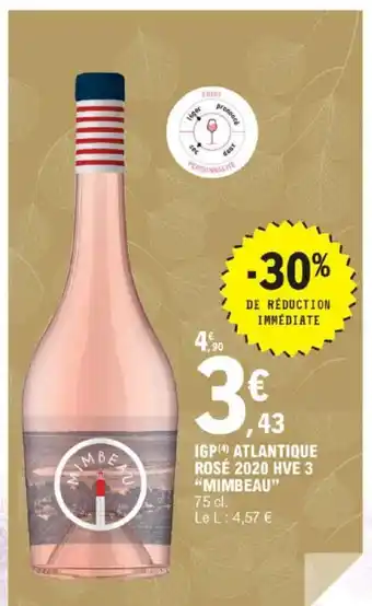 E.Leclerc Igp Atlantique rosé 2020 Hve 3 Mimbeau offre