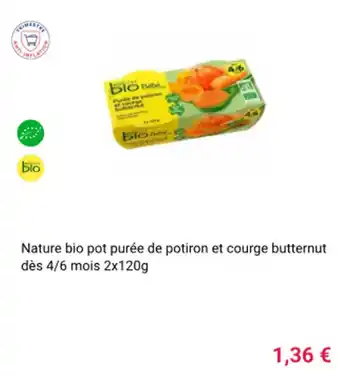 Cora x Carrefour Nature bio pot purée de potiron et courge butternut dès 4/6 mois 2x120g offre