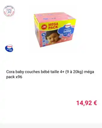 Cora x Carrefour Cora baby couches bébé taille 4+ (9 à 20kg) méga pack x96 offre