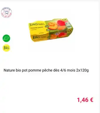 Cora x Carrefour Nature bio piot pomme pêche dès 4/6 mois 2x120g offre