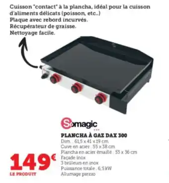Super U Plancha à gaz dax 300 offre