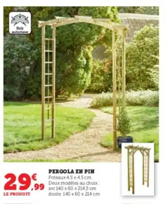 Super U Pergola en pin offre