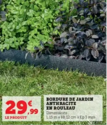 Super U Bordure de jardin anthracite en rouleau offre