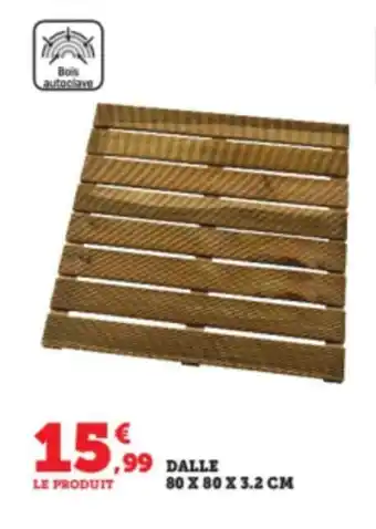 Super U Dalle 80 X 80 X 3,2 CM offre